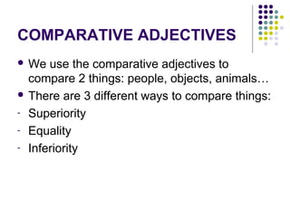 Comparative and Superlative Adjectives | PPT