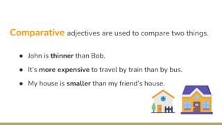 Modifying Comparatives Example Comparatives and superlatives + modifying comparisons | PPTX