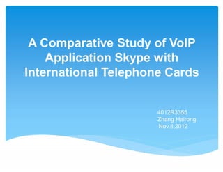 Comparative Study of VoIP