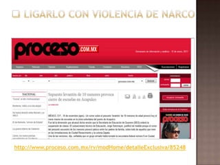  ligarlo con violencia de narcohttp://www.proceso.com.mx/rv/modHome/detalleExclusiva/85248