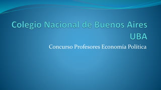 Concurso Profesores Economía Política
 