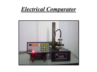 Electrical Comparator
 