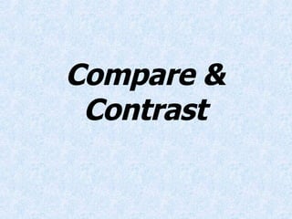 Compare & Contrast 