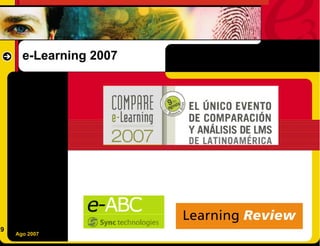 e-Learning 2007




29
     Ago 2007
 