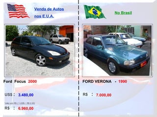 3.480,00 6.960,00 7.000,00 Ford  Focus  2000 FORD VERONA  -  1990   
