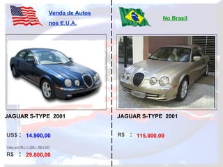 14.900,00 29.800,00 115.000,00 JAGUAR S-TYPE  2001 JAGUAR S-TYPE  2001 