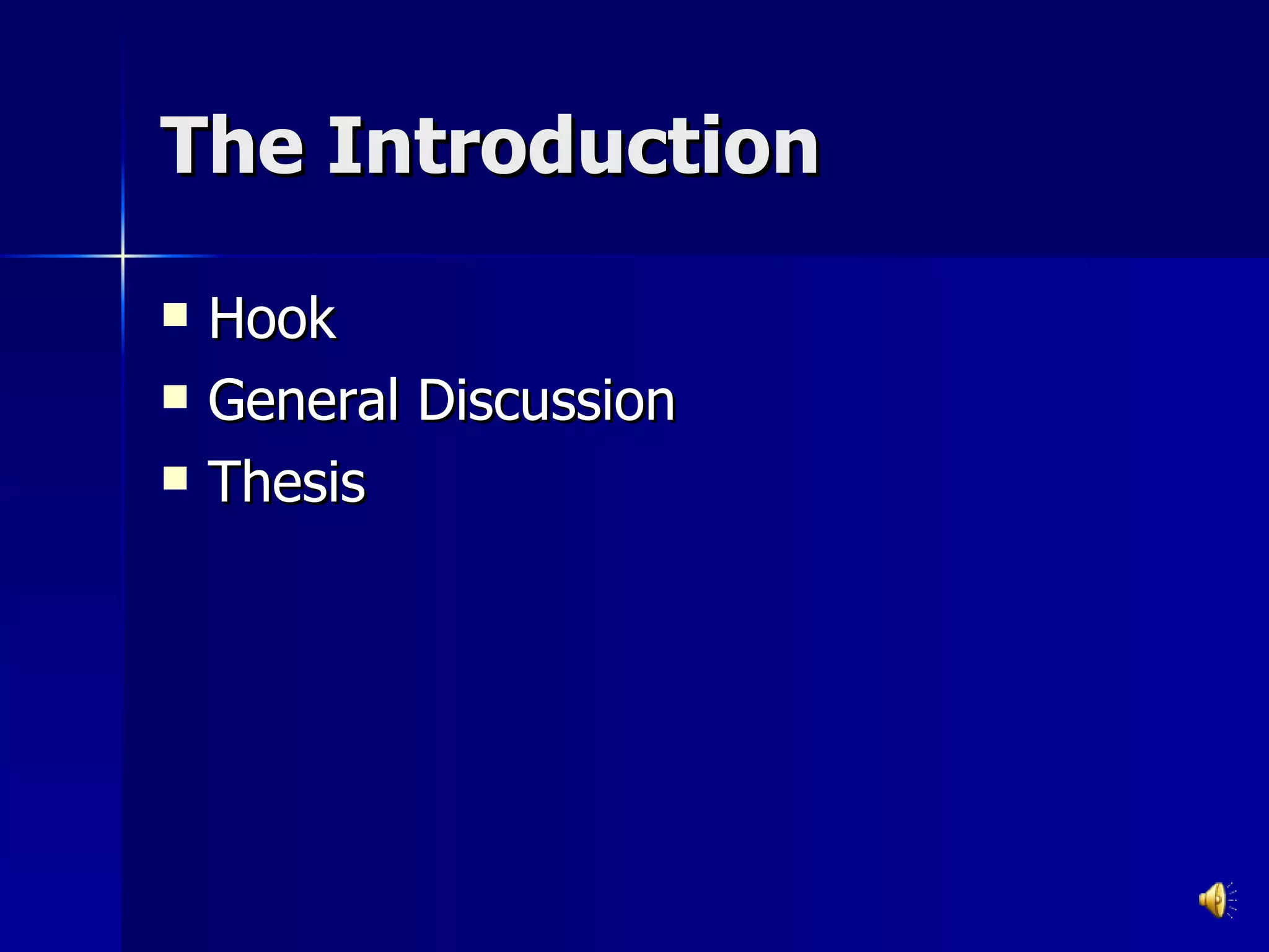 The Introduction Hook General Discussion Thesis 