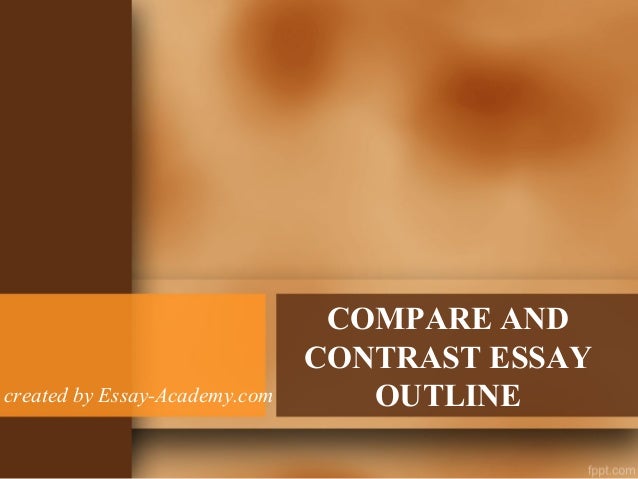writing compare contrast essay powerpoint writing compare contrast essay powerpoint
