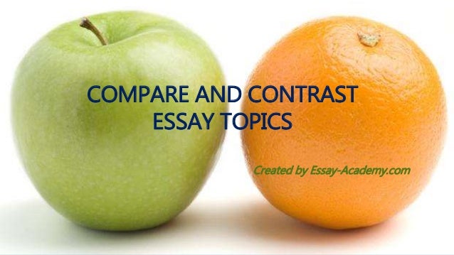 Essay compare and contrast topics