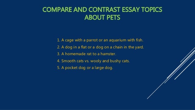 comparing and contrasting essay topics