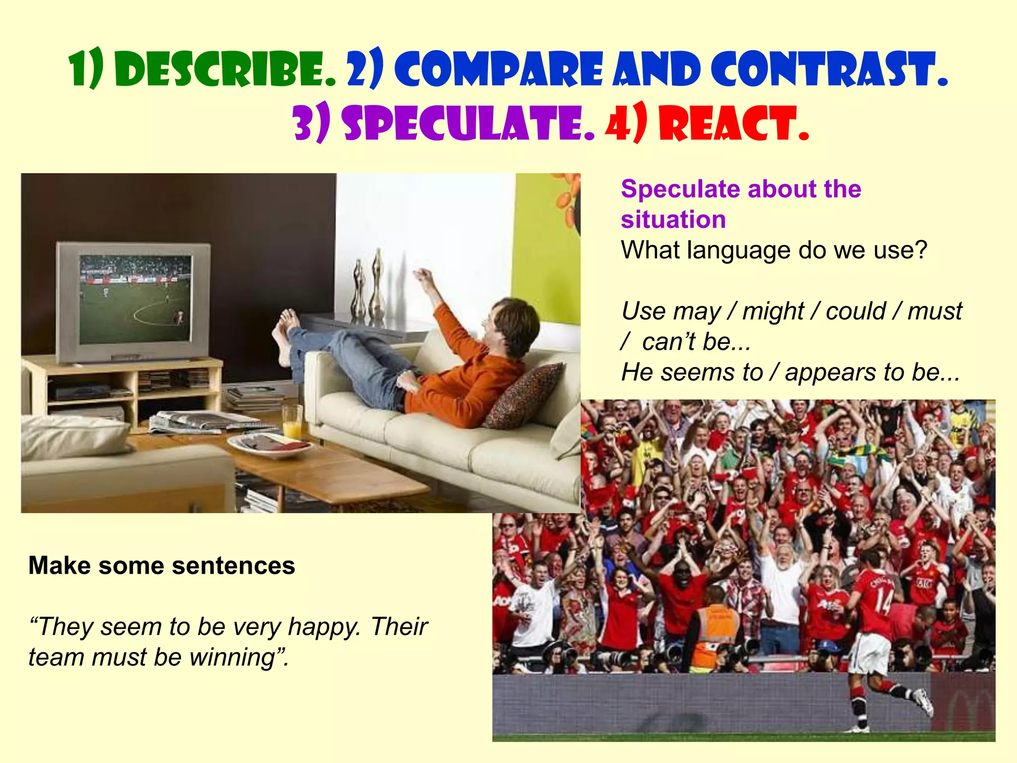 Are they inside or outside?