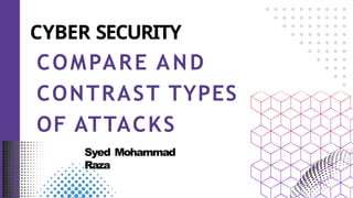 Compare and contrast types of attacks.pptx