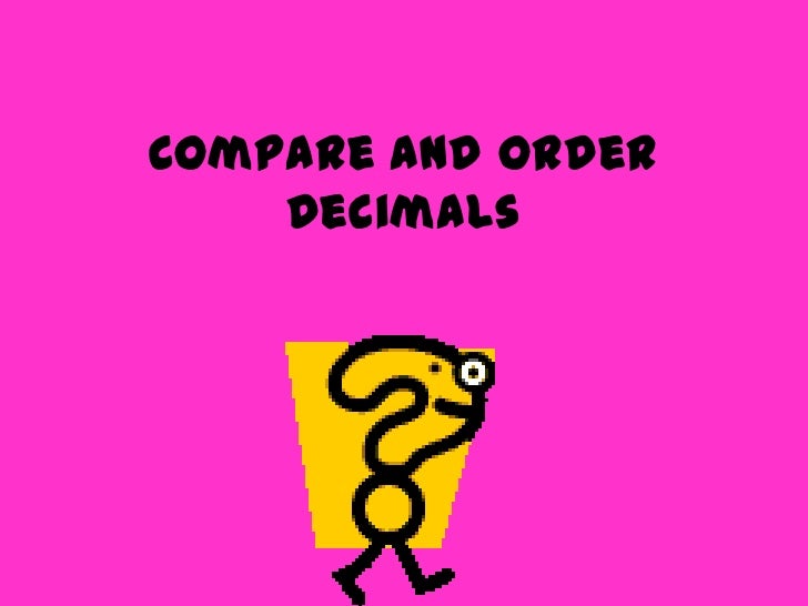 Compare and Order Decimals