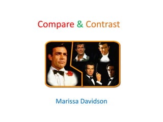 Compare&Contrast Marissa Davidson 