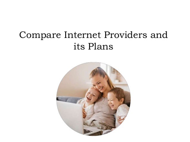 Compare Internet Providers >> Compare Internet Providers And Its Plans Compare Internet Providers >> Compare Internet Providers And Its Plans