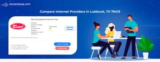 Compare Internet Providers in Lubbock, TX 79413
 