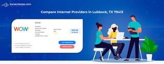 Compare Internet Providers in Lubbock, TX 79413
 