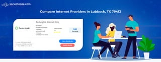 Compare Internet Providers in Lubbock, TX 79413
 