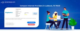 Compare Internet Providers in Lubbock, TX 79413
 