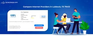Compare Internet Providers in Lubbock, TX 79413
 