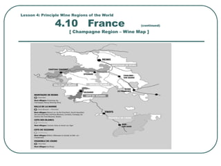 Lesson 4: Principle Wine Regions of the World
4.10 France (continued)
[ Champagne Region – Wine Map ]
 
