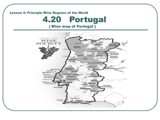 Lesson 4: Principle Wine Regions of the World
4.20 Portugal
[ Wine map of Portugal ]
 