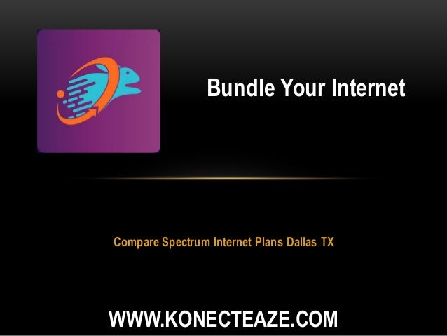 Compare Spectrum Internet Plans Dallas Tx