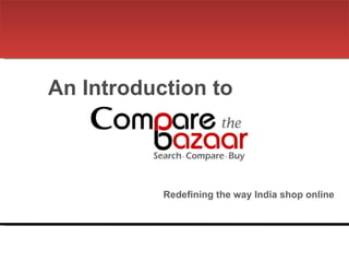 An Introduction to Redefining the way India shop online 