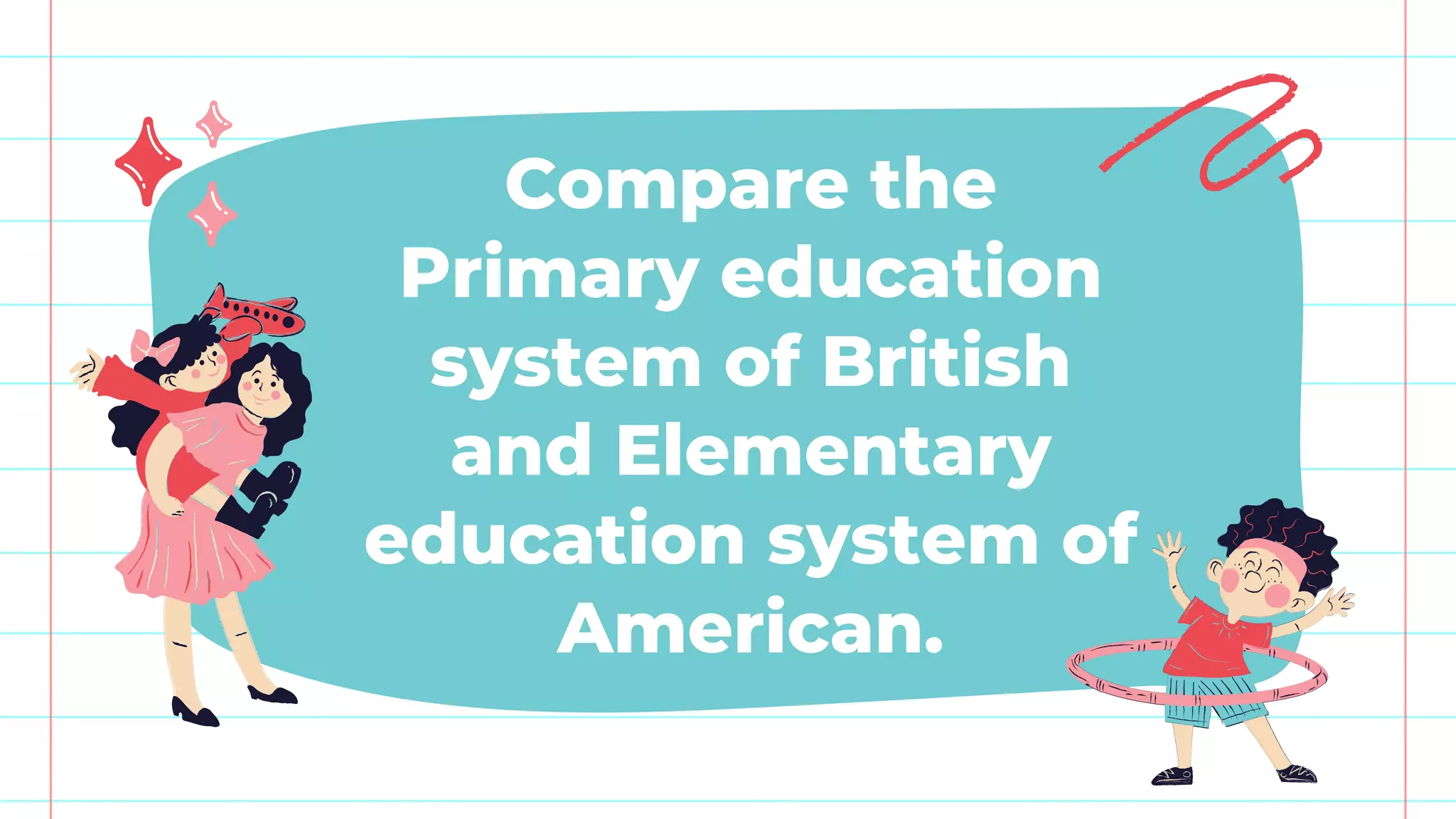 Compare The Primary Education System Of British And American Countries Pdf