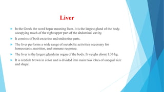 Compare the role of pancreas, liver and gallbladder in digestion | PPTX