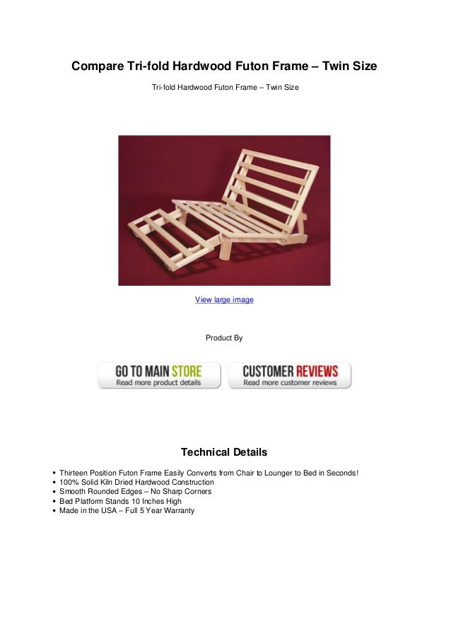 Compare tri fold hardwood futon frame twin size
