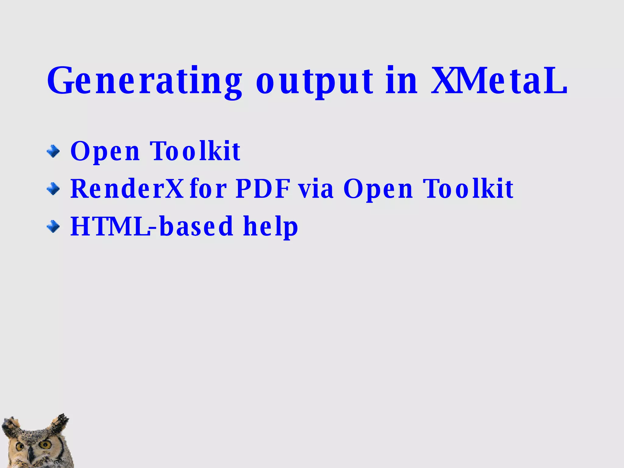 Generating output in XMetaL Open Toolkit RenderX for PDF via Open Toolkit HTML-based help 