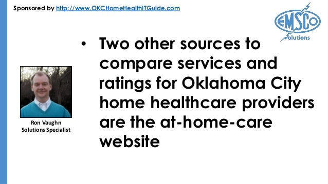 Comparing Oklahoma City Home Healthcare Agencies (SlideShare)