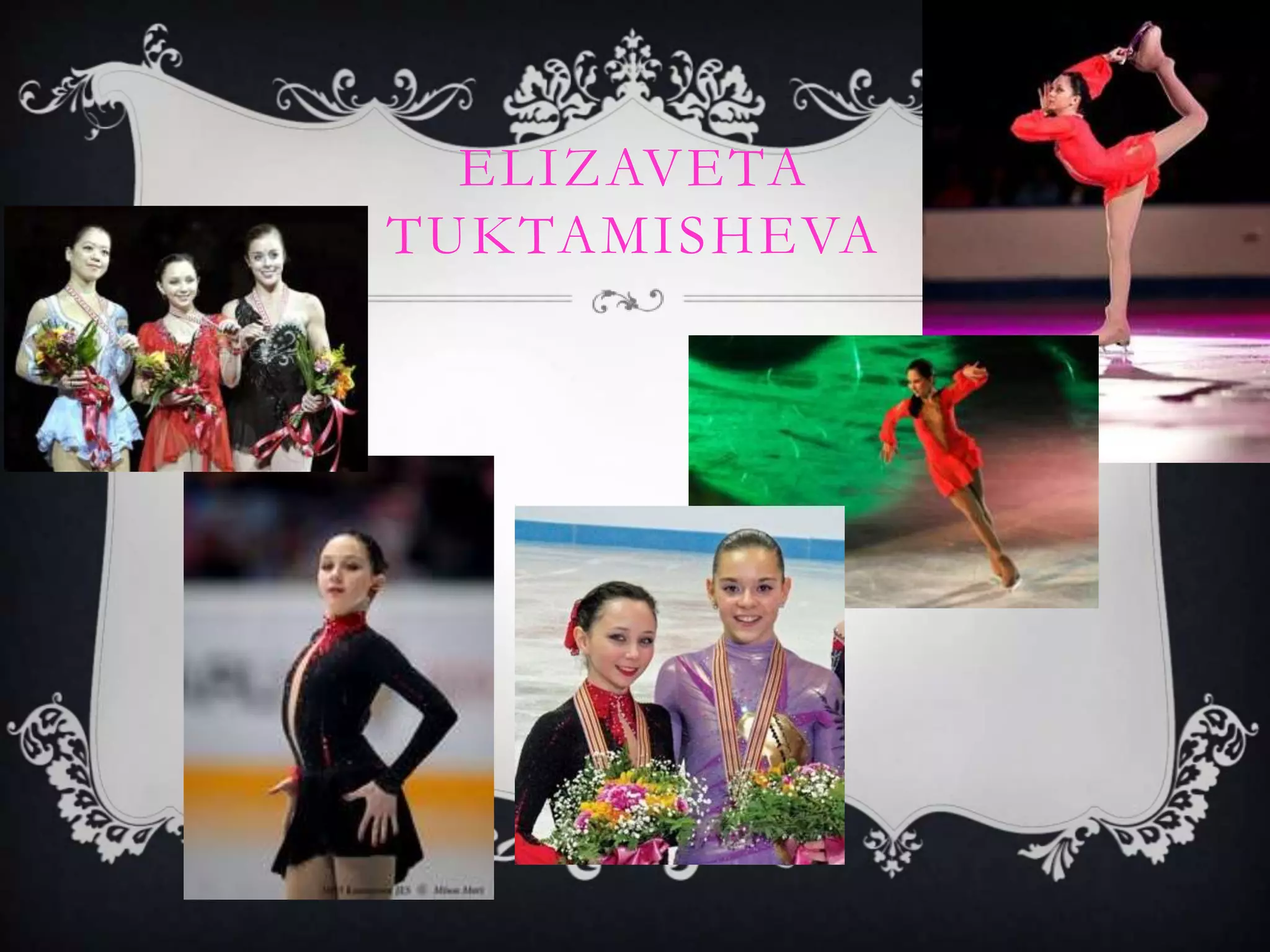 ELIZAVETA
TUKTAMISHEVA
 