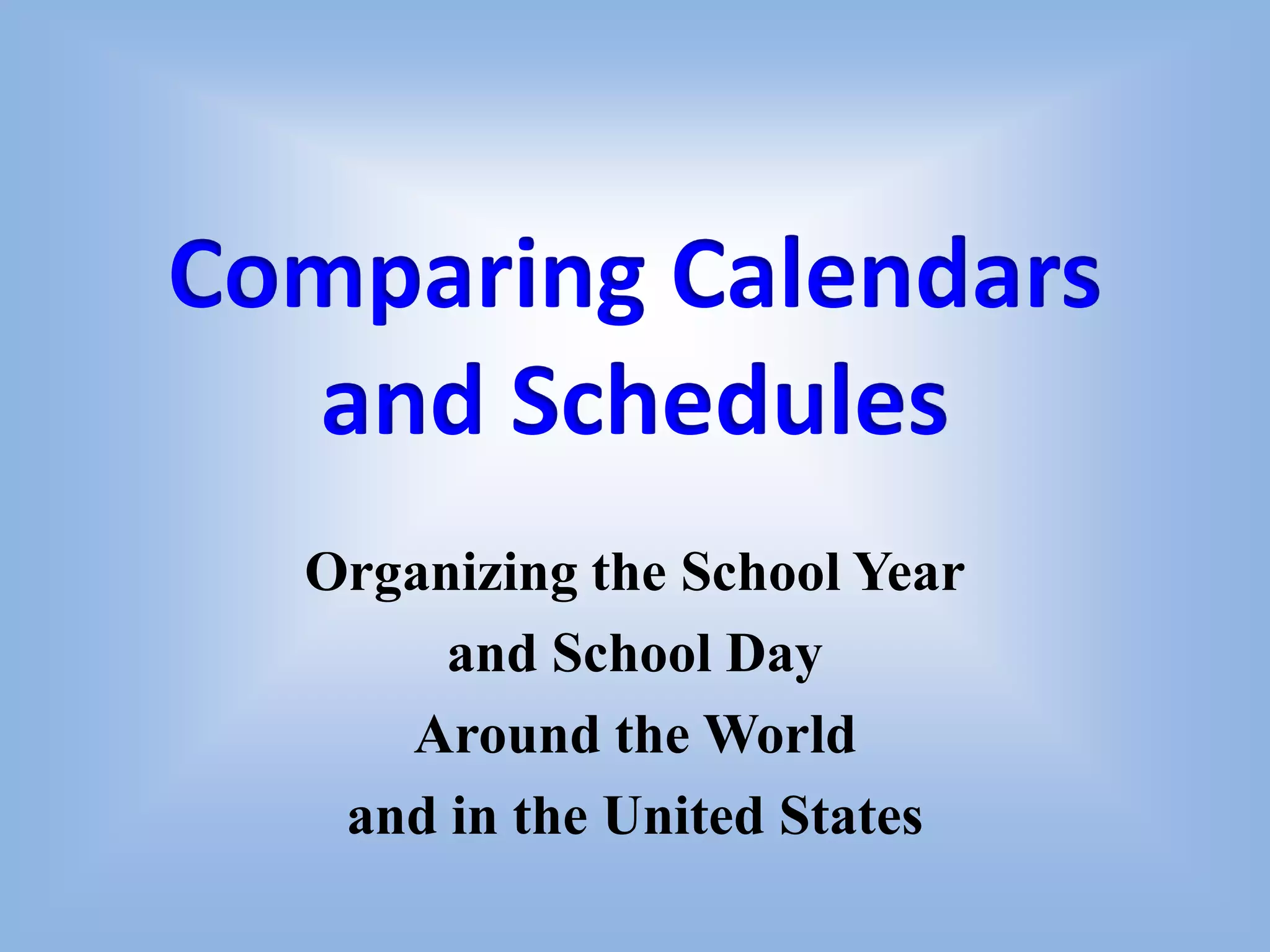 Comparing calendars and schedules PPT