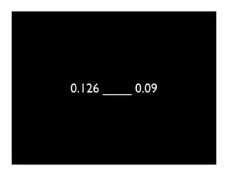 0.126 ____ 0.09
 