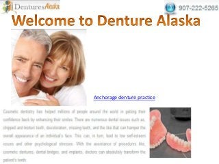 Anchorage denture practice
 