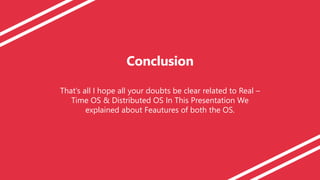 Comparing Features of Real Time OS and Distributed.pptx