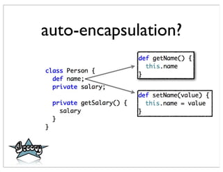 auto-encapsulation?
 