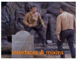 interfaces & mixins
 