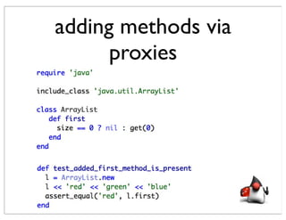 adding methods via
      proxies
 