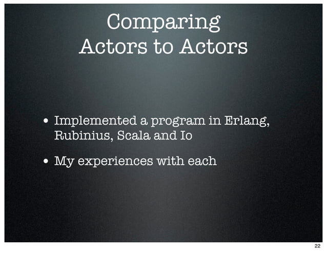 Comparing implementations of the actor model | PPT