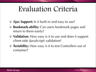 Comparing JSF, Spring MVC, Stripes, Struts 2, Tapestry and Wicket | PDF