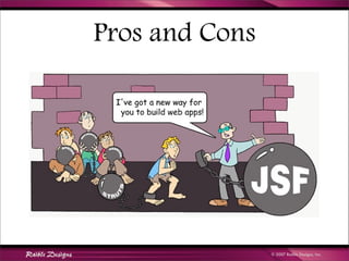 Comparing JSF, Spring MVC, Stripes, Struts 2, Tapestry and Wicket | PDF
