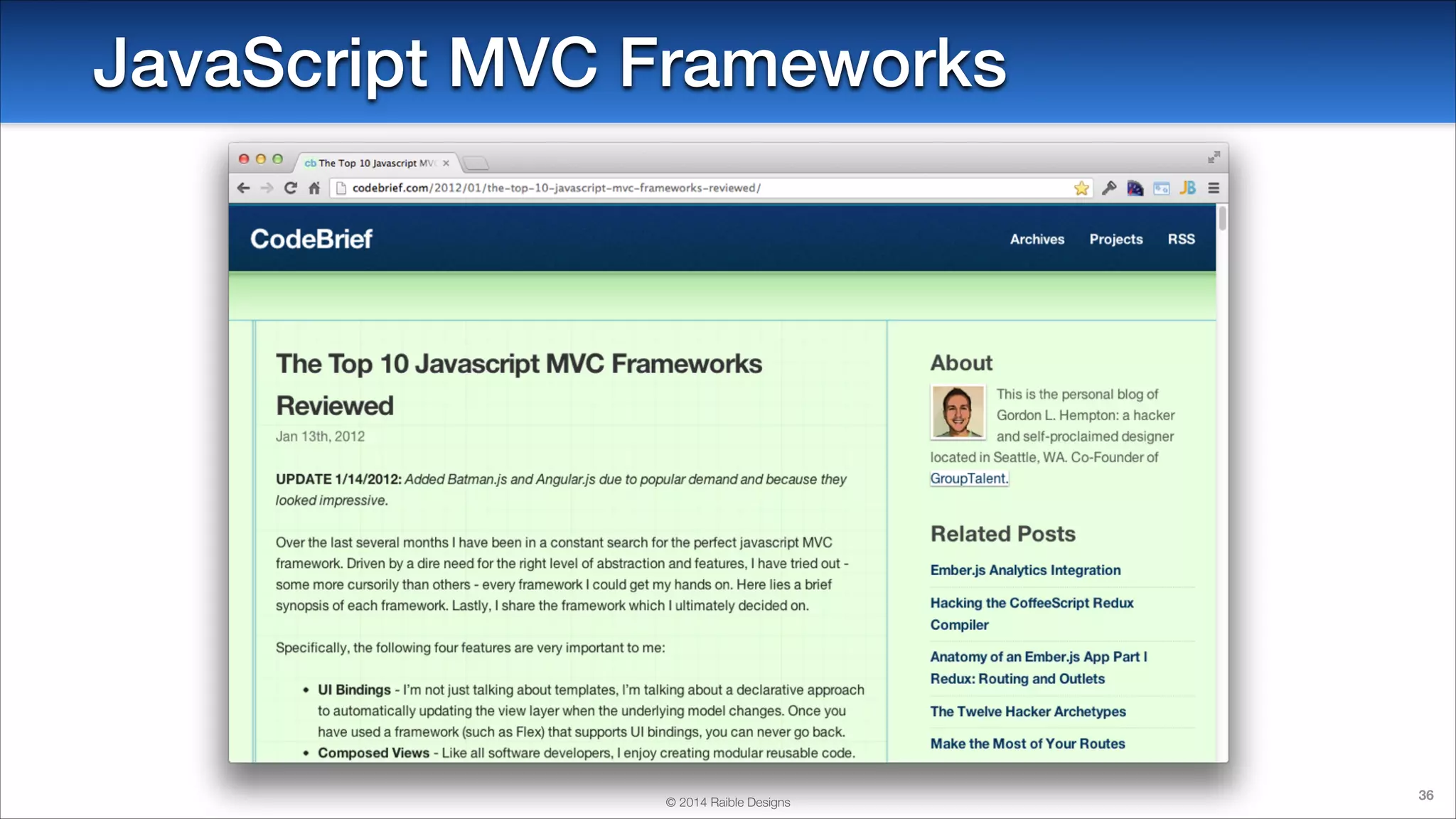 JavaScript MVC Frameworks

© 2014 Raible Designs

36

 