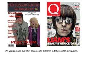 As you can see the front covers look different but they share similarities.  