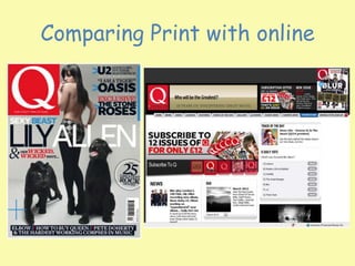 Comparing Print with online
 