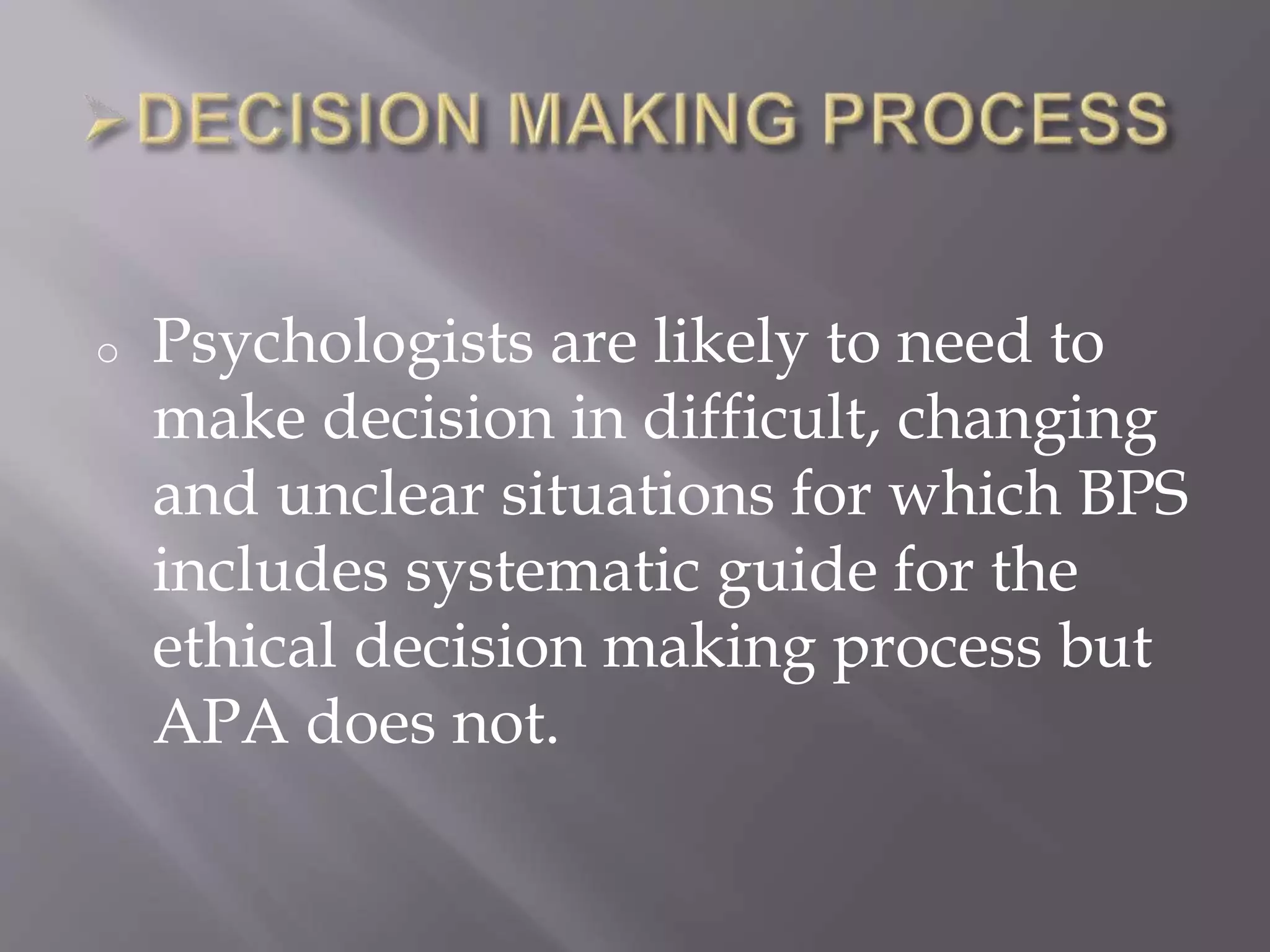 Comparision between bps and apa ethical guidelines 1 | PPTX