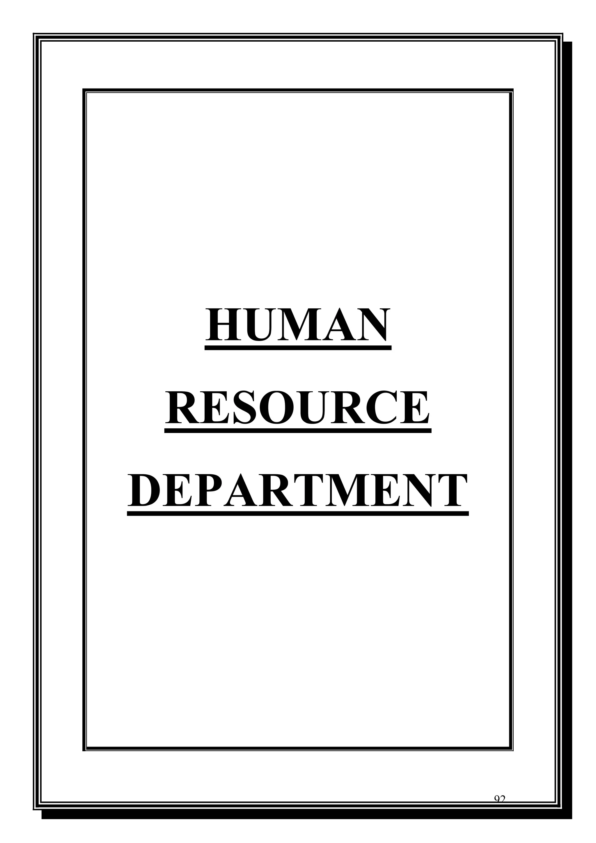 92
HUMAN
RESOURCE
DEPARTMENT
 