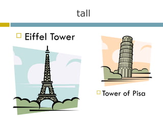 tall Eiffel Tower Tower of Pisa 